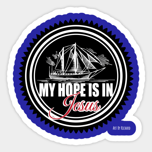 My Hope is in Jesus Sticker by Richardramirez82